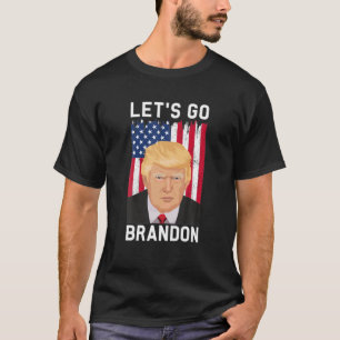 Lets Go Brandon Trump And America Flag T-Shirt