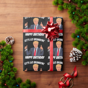 LET'S GO BRANDON TRUMP BIRTHDAY WRAPPING PAPER