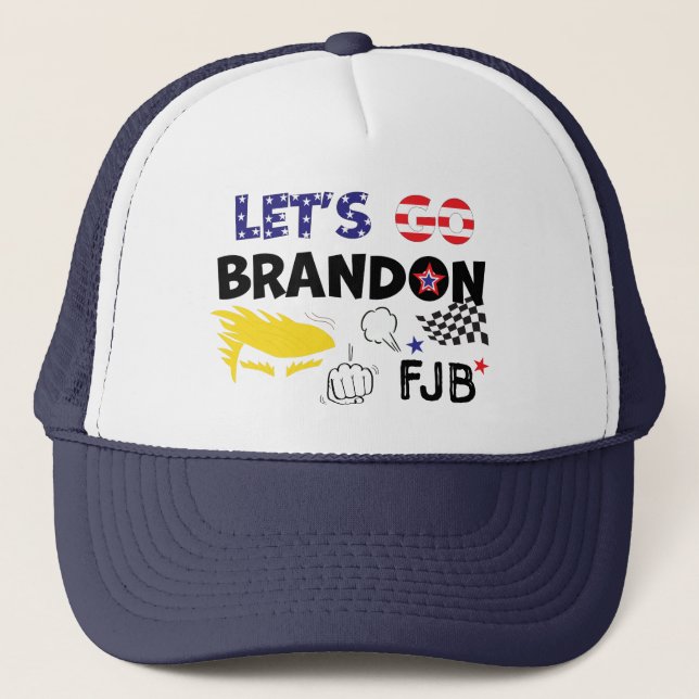 LETS GO BRANDON With TRUMP Trucker Hat (Front)