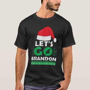 Let's Go Branson Christmas 2021 Santa Hat Ugly Chr T-Shirt
