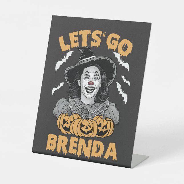 Let's Go Brenda Spooky Halloween Kamala Harris  Pedestal Sign (Front)
