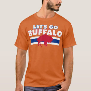lets go buffalo 1 T-Shirt