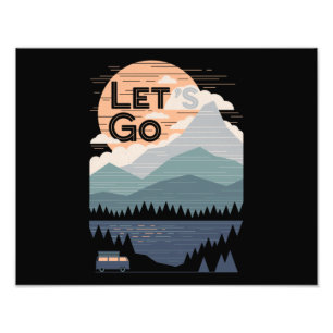 Let's Go Camping, Go Camp Photo Print