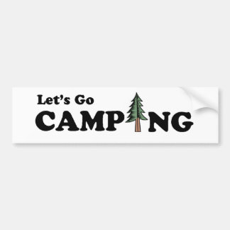 Let's Go Camping Pine Tree Bumper Sticker