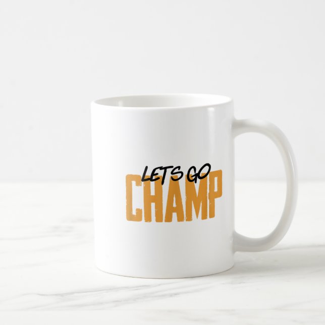 Lets Go Champ' Boxing Motivation  Coffee Mug (Right)