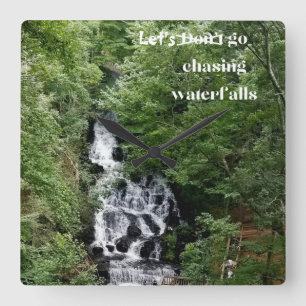 Let's Go Chasing Waterfalls  Square Wall Clock
