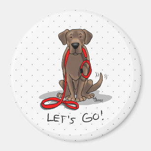 Let's Go! Chocolate Lab Labrador Retriever Funny Magnet