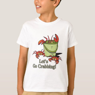 lets go crabbing bucket of crabs graphic T-Shirt