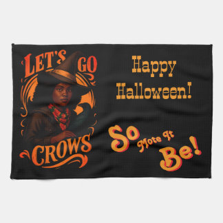 Let's Go Crows-Witch One-Happy Halloween Tea Towel