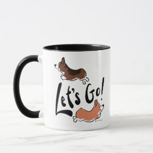 "Let's Go" Cute Corgi Fun Dog Motivational Mug