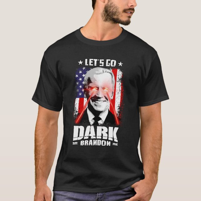 Let's Go Dark Brandon T-Shirt (Front)
