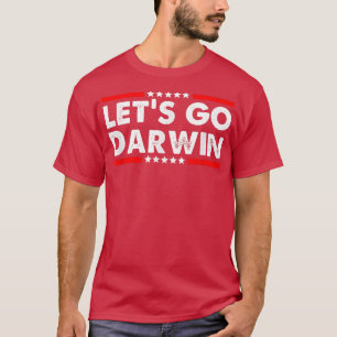 Lets Go Darwin Funny Sarcastic Vintage us Flag Gra T-Shirt