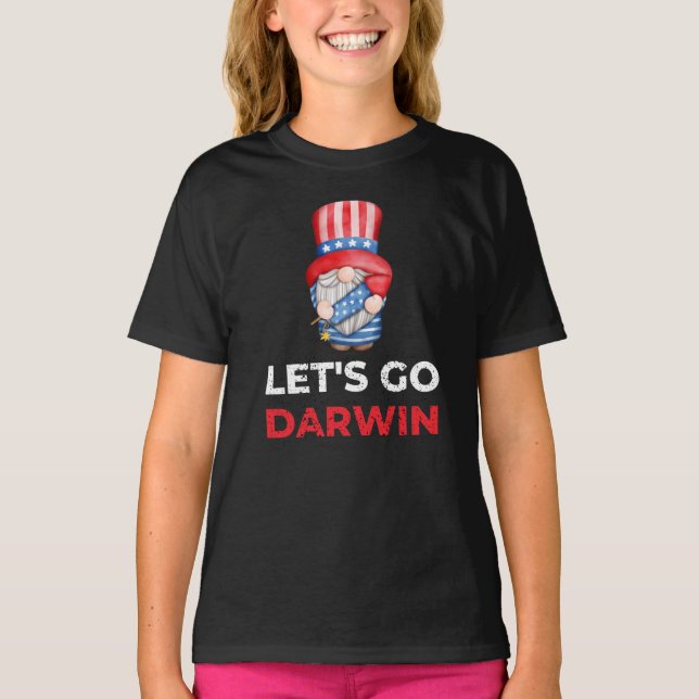 Let's Go Darwin T-Shirt (Front)