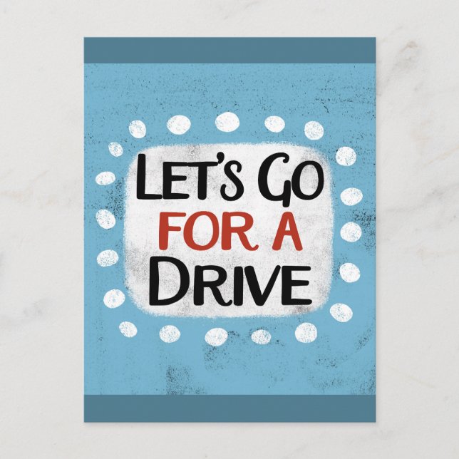 Let's Go For A Drive Postcard (Front)
