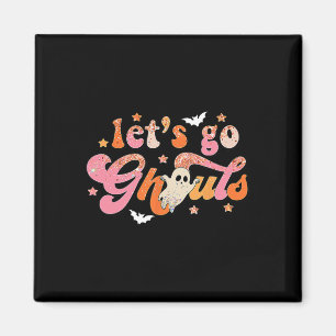 Let's Go Ghouls Cute Ghost Boo Funny Halloween Wom Magnet