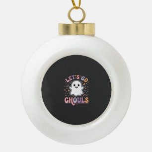 Lets Go Ghouls Cute Halloween Ghost Graphic Design Ceramic Ball Christmas Ornament