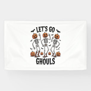 Let's Go Ghouls, Funny Spooky Banner