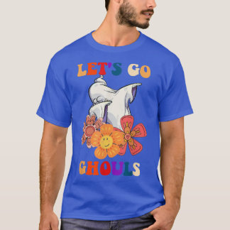 Let's Go Ghouls Ghost With Flowers Halloween Costu T-Shirt