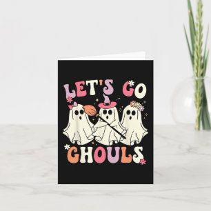 Let's Go Ghouls Halloween Ghost Costume Retro Groo Card