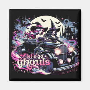 Let's Go Ghouls Refrigerator Magnet