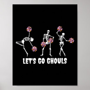 Lets Go Ghouls Skeleton Cheerleader Halloween Chee Poster