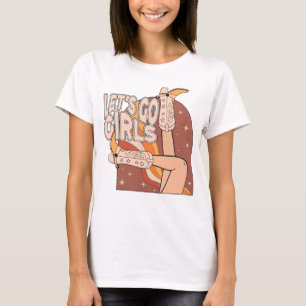 Lets Go Girl Cowgirl Hat Cowboy Boots Bachelorette T-Shirt