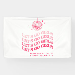 Let's Go Girls - Bachelorette Party - Banner