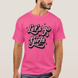 Let's Go Girls Bachelorette Party Country Girls Mu T-Shirt