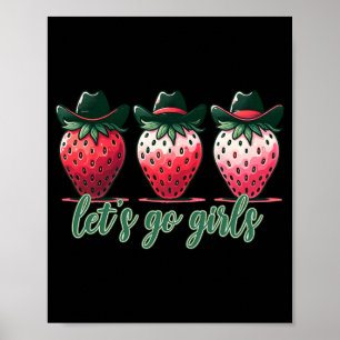Let's Go Girls Bachelorette Party Strawberries Wom Poster
