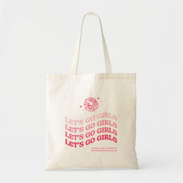 Let's Go Girls Bachelorette Party Tote Bag  (Front)