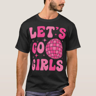 Let'S Go Girls Bride Squad Groovy Disco Bachelore T-Shirt
