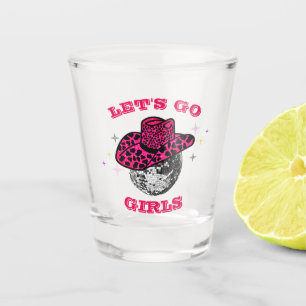 Let's Go Girls - Cowgirl  Bachelorette Party   Shot Glass