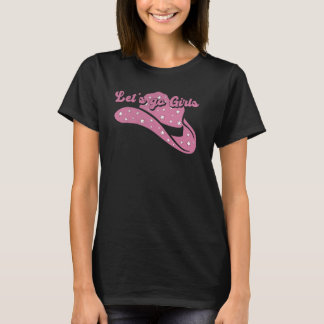 Let's Go Girls Cowgirl Bachelorette Party Tee Hen 