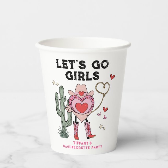 Let's Go Girls Cowgirl Bachelorette Weekend Paper Cups (Front)