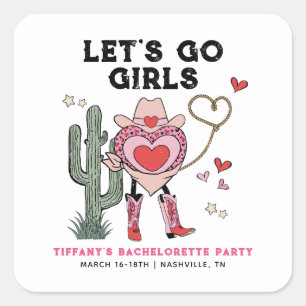 Let's Go Girls Cowgirl Bachelorette Weekend Square Sticker