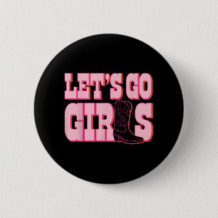 Let's Go Girls Cowgirl Boot Bachelorette Party Mat 6 Cm Round Badge