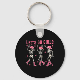 Let's Go Girls Dancing Skeleton Western Bacheloret Key Ring