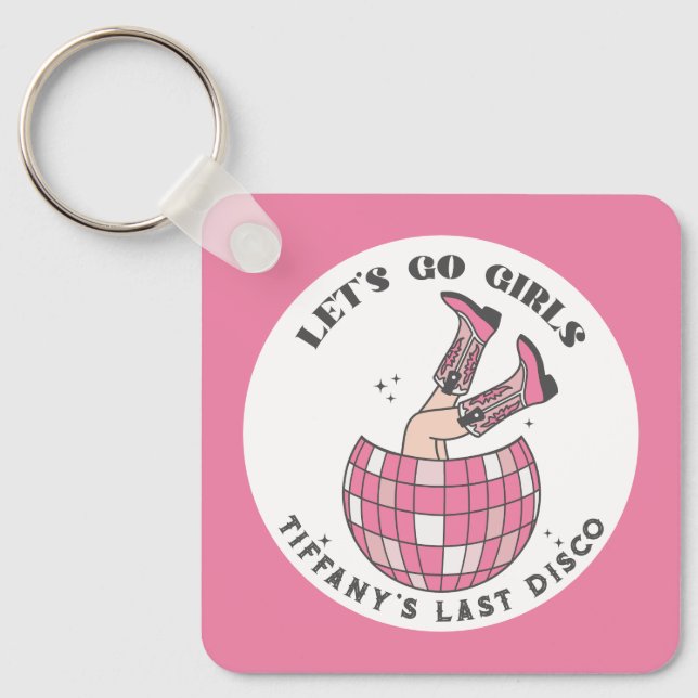 Let's Go Girls Disco Cowgirl Bachelorette Key Ring (Front)