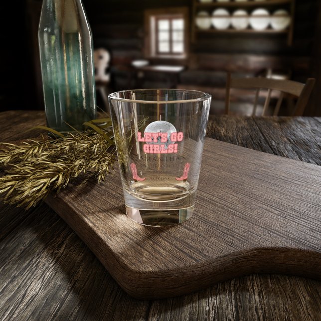 Lets Go Girls Disco Cowgirl Bachelorette Party Shot Glass (Lets Go Girls Bachelorette Weekend Party Shot Glass)