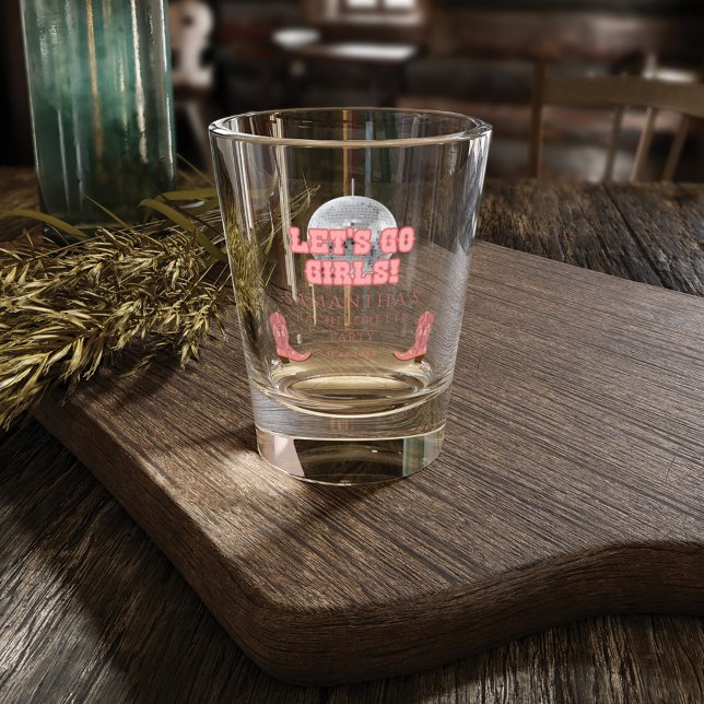Lets Go Girls Disco Cowgirl Bachelorette Party Shot Glass (Creator Uploaded)