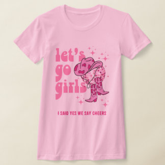 Lets Go Girls Disco Cowgirl Bachelorette Party T-Shirt