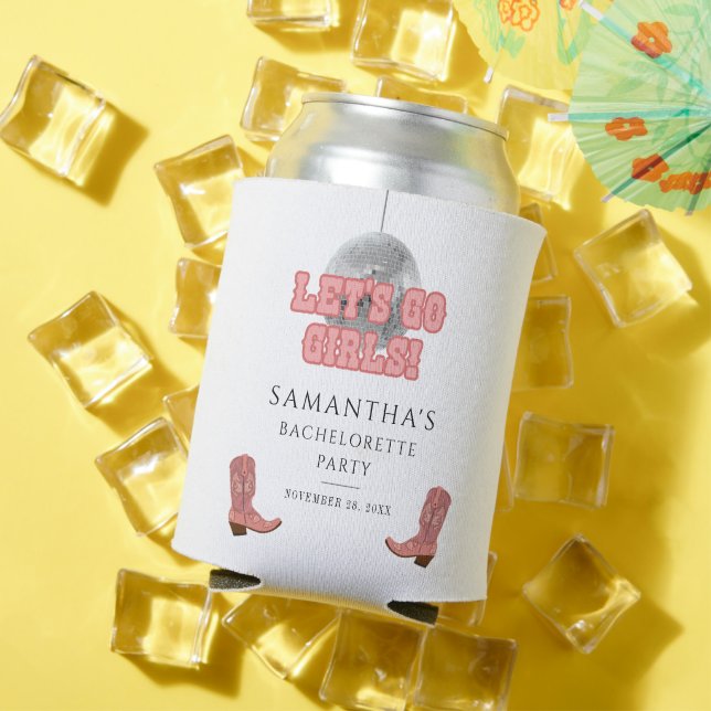 Lets Go Girls Disco Cowgirl Bachelorette Weekend Can Cooler (In Situ Summer)