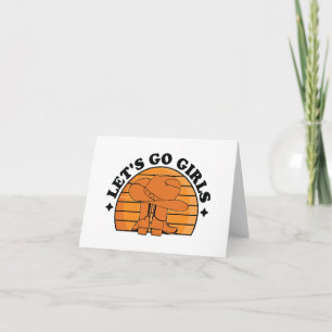 Let's Go Girls, Girls Night Out BLANK  Card