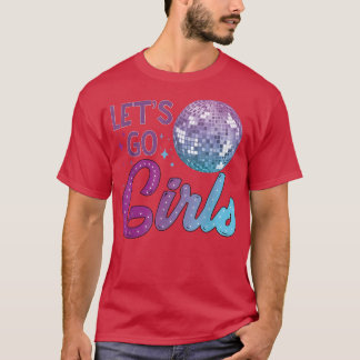 Lets Go Girls Night Out Party  T-Shirt