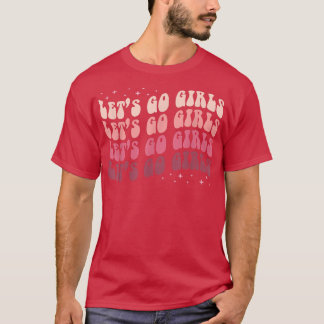 Lets Go Girls Retro Bachelorette Party Bride  T-Shirt