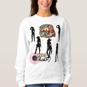 Let's Go Girls Sweatshirt