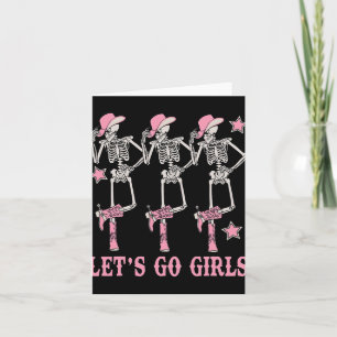 Let's Go Girls Western Skeleton Cowgirls Bachelore Card