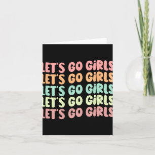 Let's Go Girls Women Bachelorette Party Bride Wedd Card