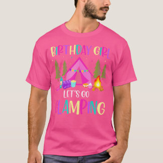 Lets Go Glamping Birthday Supplies Happy Glamper C T-Shirt