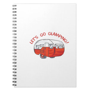 LETS GO GLAMPING NOTEBOOK